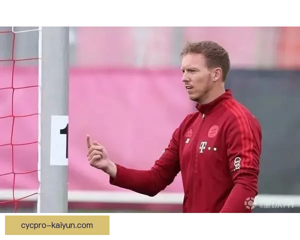 纳格尔斯曼战术趋势分析：打法灵活性与未来竞争力逐渐增强